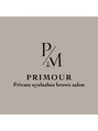 PRIMOUR-プリムール- 【まつ毛パーマ/まつエク/アイブロウ】【12/9NEW OPEN(予定)】/PRIMOUR