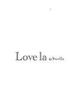 ラブラ バイ スウェラ(Love la by swella) Lovela  山中