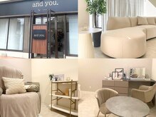 アンドユー(and you.)の雰囲気（ネイル・アイラッシュ・エステ・リラク併設サロンとなります）