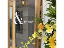 アンド バイ ビューティー(& by beauty)の雰囲気（男女問わずご利用頂けます☆）
