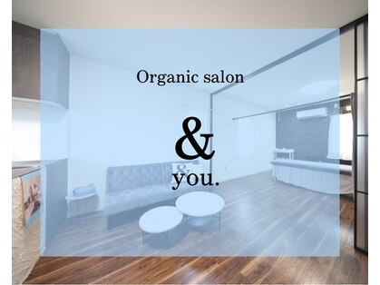 Organic salon &you.