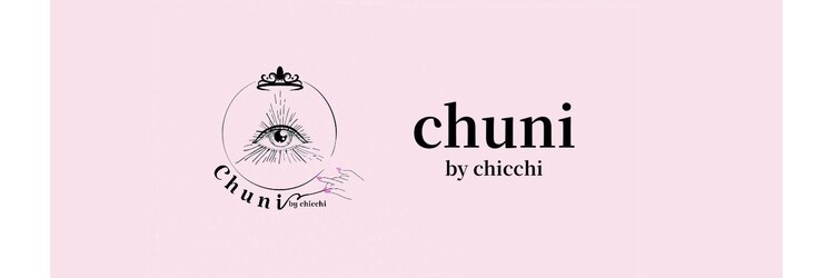 チュニ バイ チッチ 小倉店(chuni by chicchi)のサロンヘッダー
