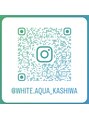 ホワイトアクア 柏店(WHITE AQUA) 公式 Instagram
