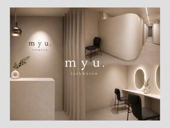 ミュー 横浜店(myu.)の写真/【横浜エリアトップの上質空間】ハイセンス×ハイクオリティ×完全個室でまだ見ぬアイサロン体験をお届け。