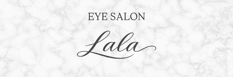 ララ 高城店(Lala)のサロンヘッダー