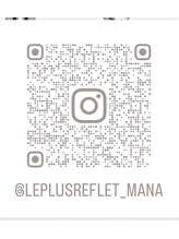 ルプリュシュ ルフレ(Le plus reflet) MANA 