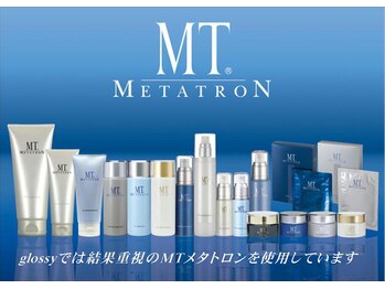 グロッシー(glossy)/ＭＴメタトロン正規取扱いサロン