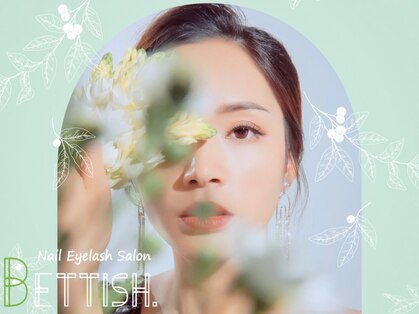 ベティッシュ(BETTISH.)の写真