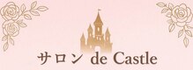 サロン ド キャッスル(de Castle)