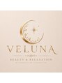 ヴェルナ(VELUNA)/VELUNA~beauty&relaxation~