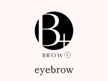 ブロウタス 栄店(BROW+)/美眉スタイリング