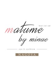 matume by minue 名古屋((マツメ・バイ・ミヌ）)