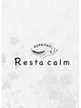 リスタ calm店(Resta)/calm店 スタッフ一同