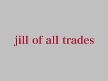 ジル オブ オールトレイズ(jill of all trades)