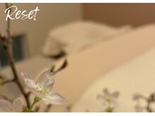 リセット(Reset)の雰囲気（肌にも優しいこだわりのリネンが、お身体を包んでくれます♪）