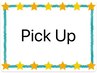 ★★Pick Up★★