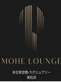 モヘラウンジ(MOHE LOUNGE)/MOHE LOUNGE