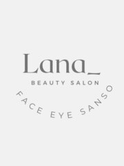 Lana_Beauty Salon(eyelash　eyebrow 　nail  personalcolor　skin care)