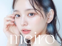 メイロ 名駅店(meiro)