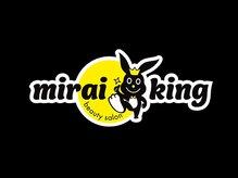 ミライキング(mirai king)