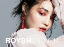 ナナ 福岡(NANA)/ROYSH COLOR