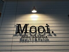Mooi. by La Reina【モーイ】