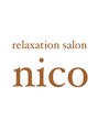 ニコ(nico)/Relaxation salon nico【 ニコ 】