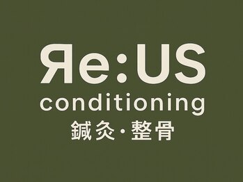 Яe:US condtioning 鍼灸・整骨【2/1NEWOPEN(予定)】