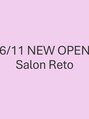 salon Reto.【6月11日OPEN（予定）】/アカネ