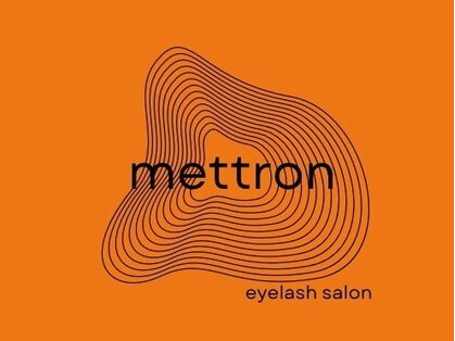 メトロン(mettron)の写真