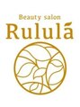 ルルラ(Rulula)&nbsp;望 