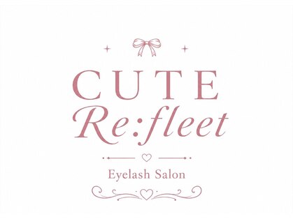 キュート リフリート(CUTE Re:freet)の写真