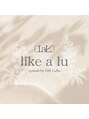 ライクアルー 大村(like a lu)/フミカ
