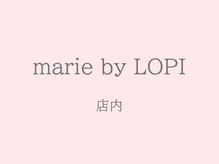 マリー バイ ロピ 新大阪(marie by LOPI)/