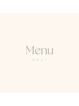 カルム(Calme)/当店で取り扱っているメニュー
