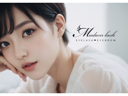 眉毛とまつげの専門店 Madam lash〖マダムラッシュ〗