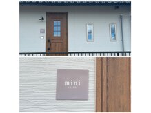 miniの雰囲気（サロンの外観です。看板を目印にお越しください♪）