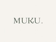 ムク(MUKU.)