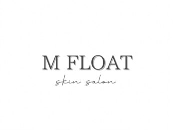 エムフロート(M FLOAT)/M　FLOAT2号店OPEN