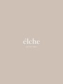 エルシェ(elche)/elche