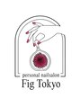 フィグトーキョー(Fig Tokyo)/Fig Tokyo （フィグトーキョー)