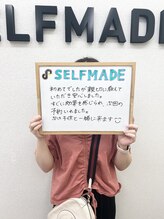 セルフメイド 高崎店(SELFMADE)/お客様の声