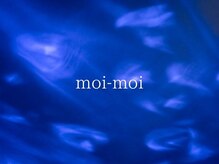モイモイ(moi-moi)
