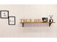 トゥルーミー(True me.)/【店内】