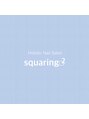 スクエアリング(Squaring)/HolisticNailSalon　Squaring