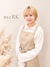 メルク 名駅店(meRK) Ayane /名駅
