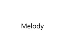 Melody