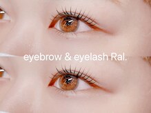 【eyebrow & eyelash Ral.の魅力】圧倒的コスパと技術力の高さであなたに合った“可愛い”のお手伝い♪