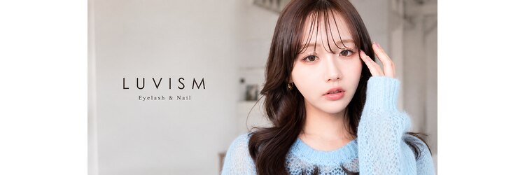 ラヴィズム アイラッシュ アンド ネイル (LUVISM)のサロンヘッダー