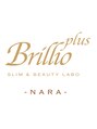 ブリリオプラス ナラ(Brillio plus NARA)/肌質改善&小顔・痩身専門店　Brillio plus